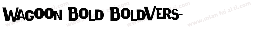 Wagoon Bold BoldVers字体转换